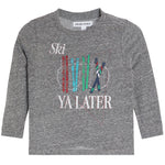 Ski Ya Later Long Sleeve Tee - Denny's