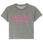 Can I Bring My Dog Tee - Denny's