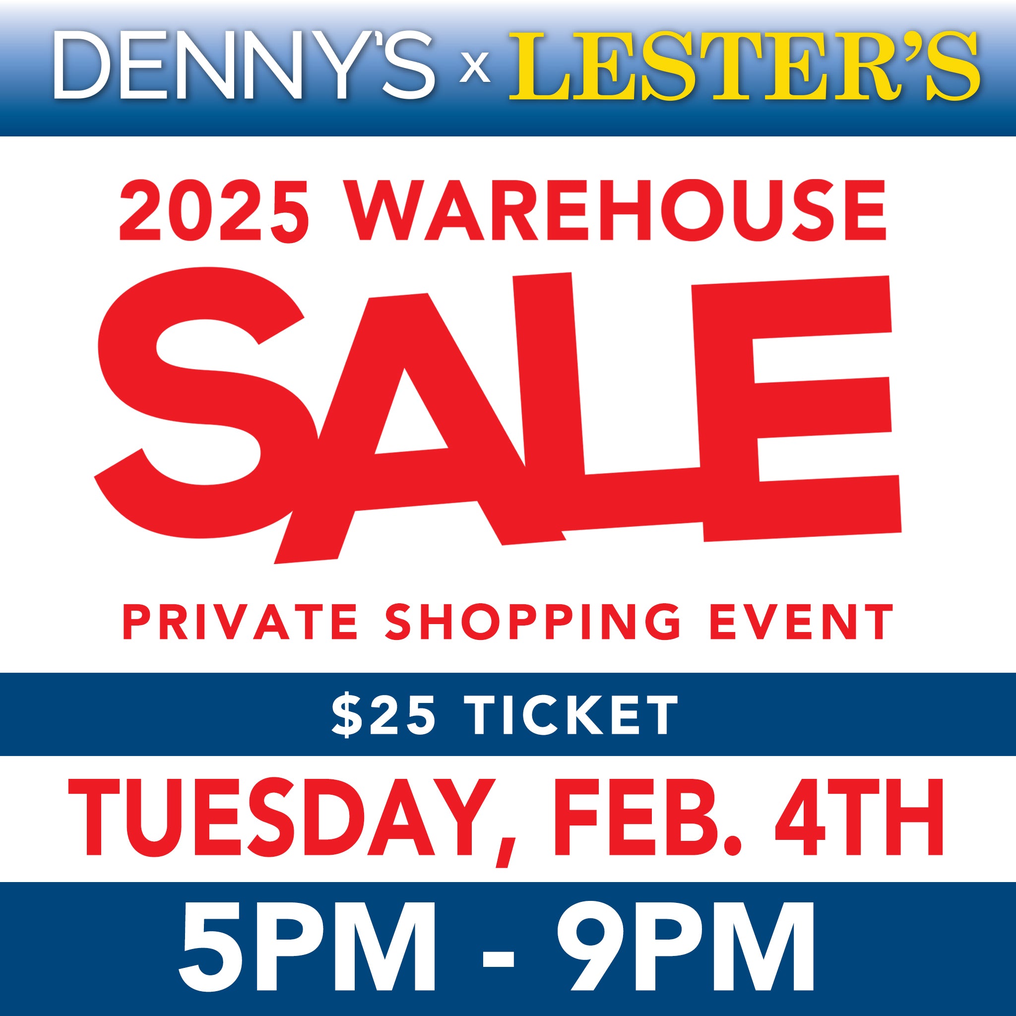 Warehouse Sale Tues. February 4th 5pm to 9pm Ticket