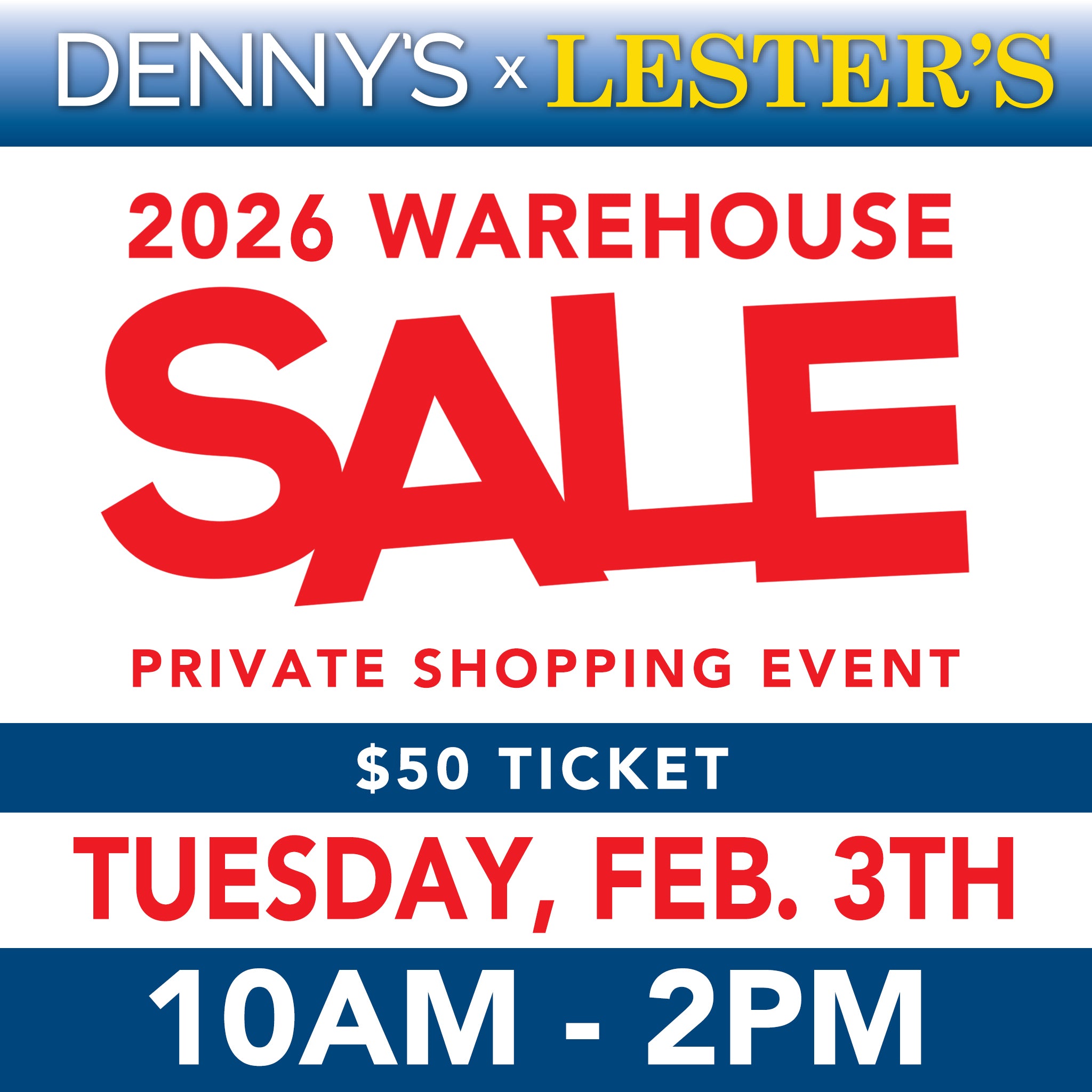 Warehouse Sale Tues. February 3rd 10am -2pm Ticket
