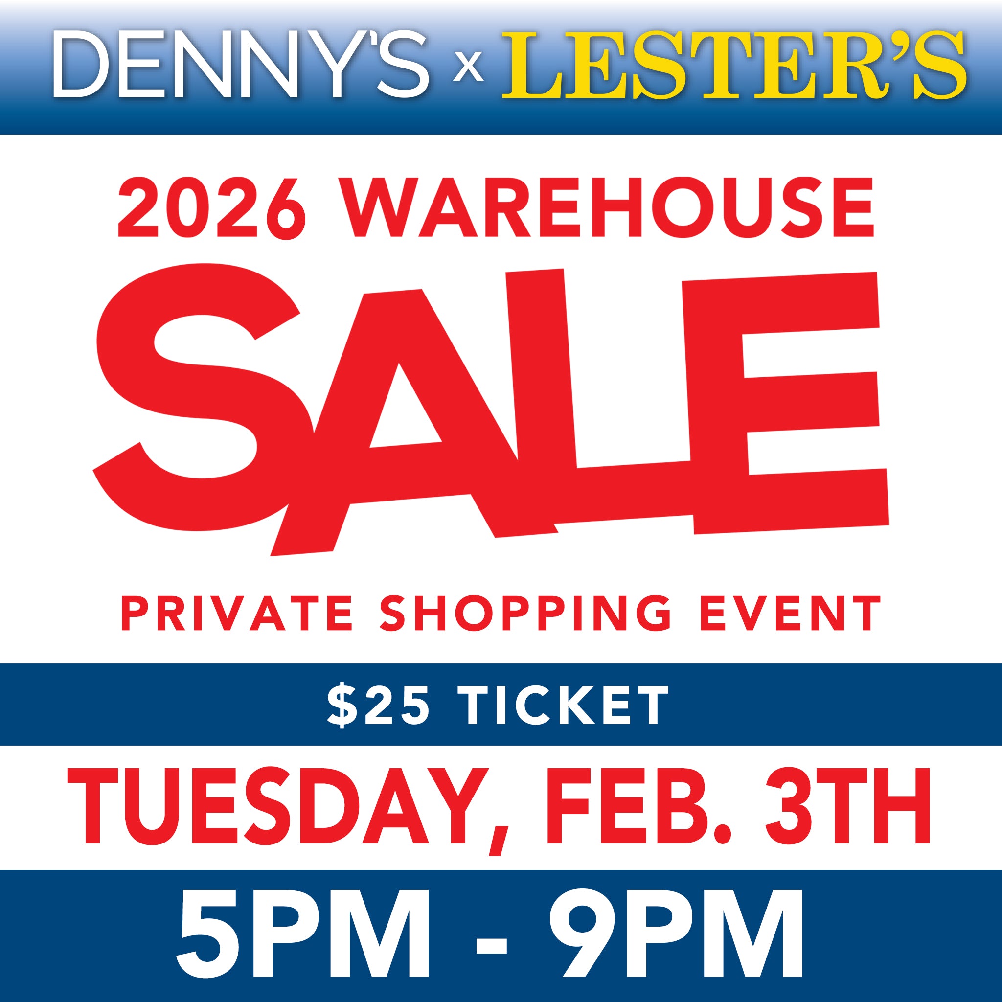 Warehouse Sale Tues. February 3rd 10am -2pm Ticket