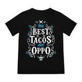Best Tacos Are Oppo Tee