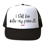 I Still Live With My Parents Hat