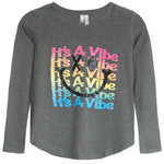 It`s A Vibe Long Sleeve - Denny's