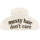 Messy Hair Don`t Care Clip