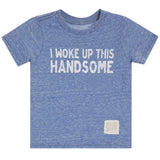 I Woke Up This Handsome Tee