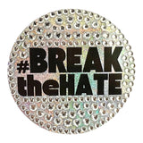 #BREAKtheHATE sticker - Denny's
