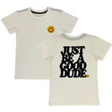 Just Be A Good Dude Tee