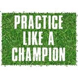 Practice Like A Champion Vinyl Sticker - Denny's