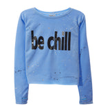 Be Chill Sweatshirt - Denny's