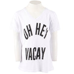 Short Sleeve Vneck with Oh Hey Vacay - Denny's