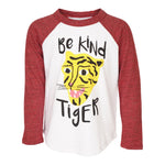 Be Kind Tiger Raglan - Denny's