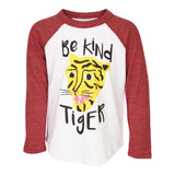 Be Kind Tiger Raglan - Denny's