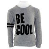Be Cool Sweatshirt - Denny's