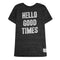Hello Good Times Tee - Denny's