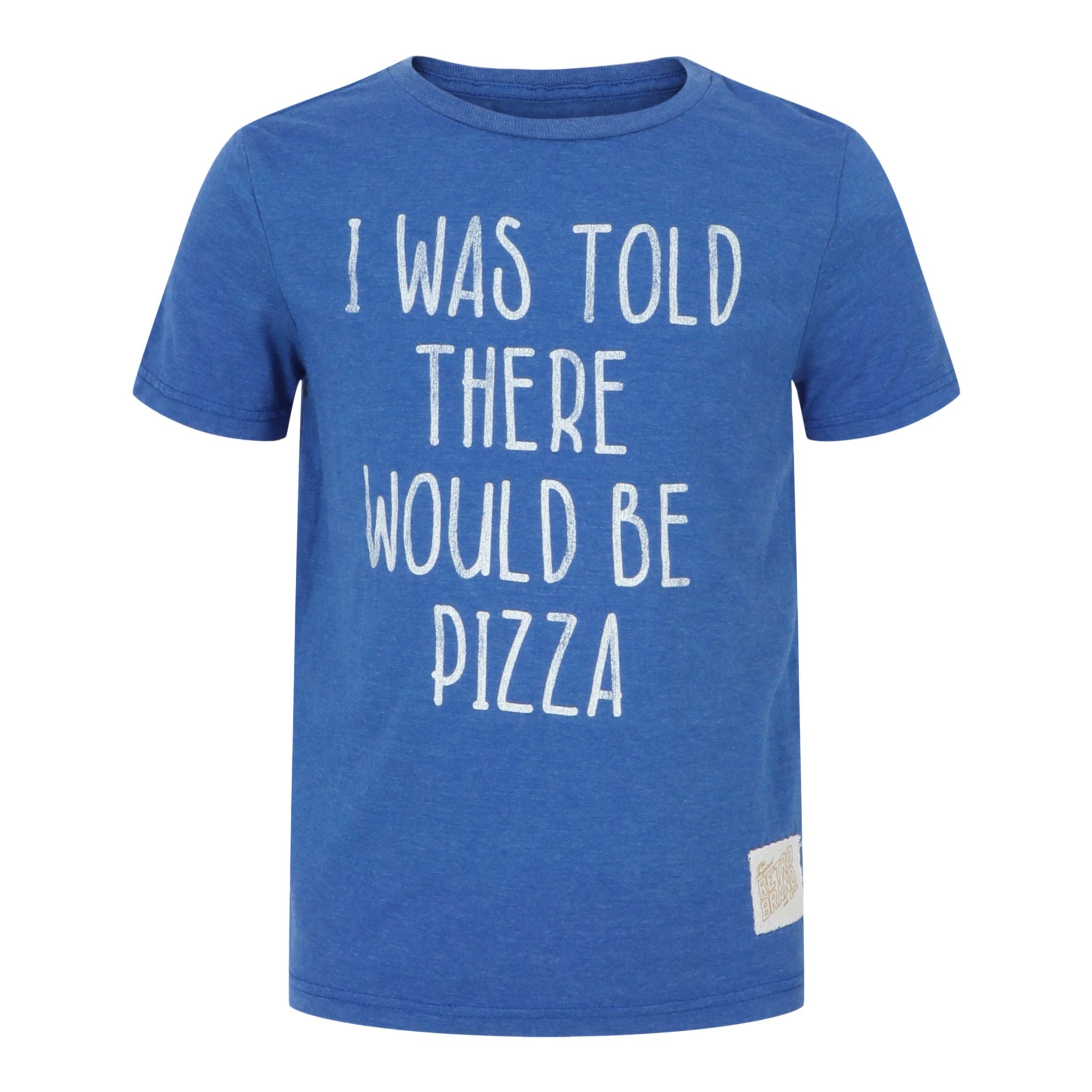 I Was Told There Would Be Pizza Tee - Denny's