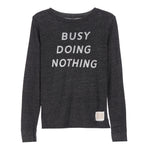 Busy Doing Nothing Tee - Denny's