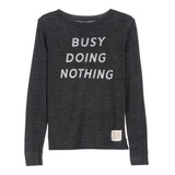 Busy Doing Nothing Tee - Denny's