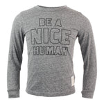 Be a Nice Human Long Sleeve Tee - Denny's