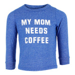 My Mom Needs Coffee - Denny's