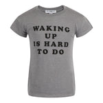 Waking Up Is Hard To Do Loose Tee - Denny's