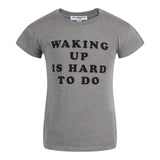 Waking Up Is Hard To Do Loose Tee - Denny's
