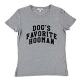 Dogs Favorite Hooman LooseTee - Denny's