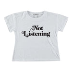 Not Listening Crop Tee - Denny's
