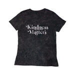 Kindness Matters Mineral Wash Tee - Denny's