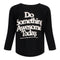 Do Something Awesome Today Raglan - Denny's