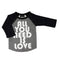All You Need Is Love Raglan - Denny's