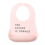 The Future is Female Bib - Bella Tunno